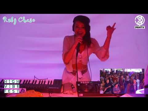 Ruby Chase full set High Vibe Fest 2022