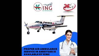 Significant Healthcare by King Air Ambulance Service in Ahmadabad