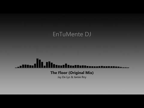 Jay De Lys & Jamie Roy - The Floor (Original Mix)
