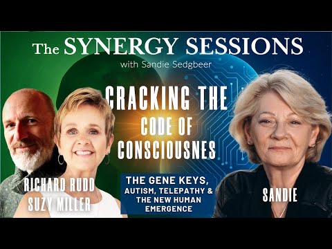 Cracking the Consciousness Code: Autism, Evolution & The Divine Human – Richard Rudd & Suzy Miller