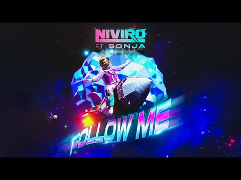 NIVIRO ft. SONJA - Follow Me (Music Video)