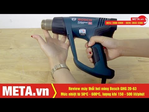 Máy thổi hơi nóng Bosch GHG 20-63 - META.vn