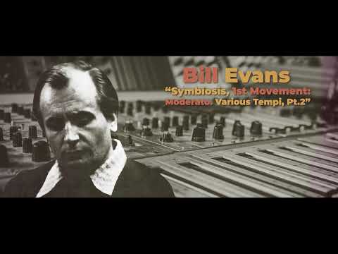 Bill Evans & Claus Ogerman - Symbiosis: 1st Movement. Moderato, Pt. 2