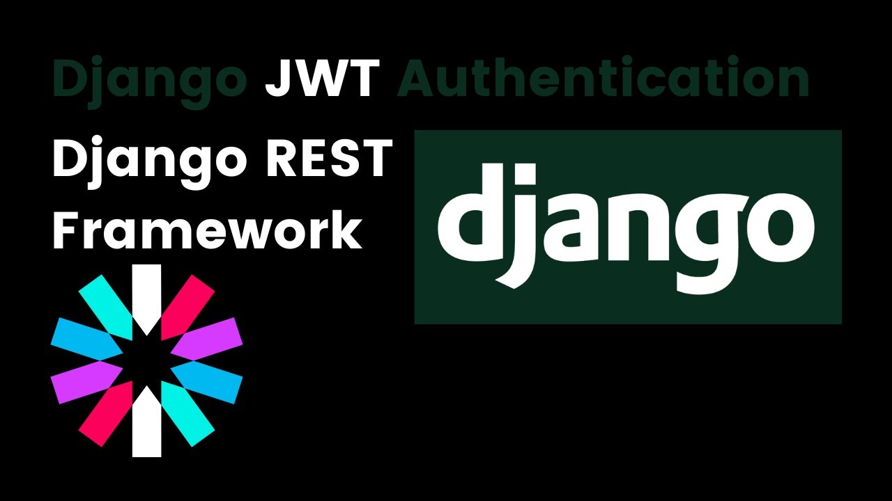Django JWT Authentication in 7 Minutes