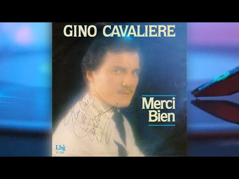 Gino Cavaliere - Merci Bien