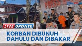 Kebakaran di Tanah Kuning Kaltara Ternyata Disengaja, Korban Disebut Dibunuh Terlebih Dahulu