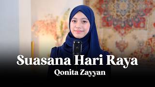 Download lagu SUASANA HARI RAYA - QONITA ZAYYAN mp3 Download lagu SUASANA HARI RAYA - QONITA ZAYYAN mp3