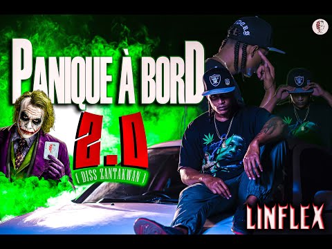 Lin Flex‘- PANIQUE À BORD 2.0 ( DISS ZANTAKWAN )