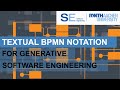 Textual BPMN Notation for Generative Software Engineering