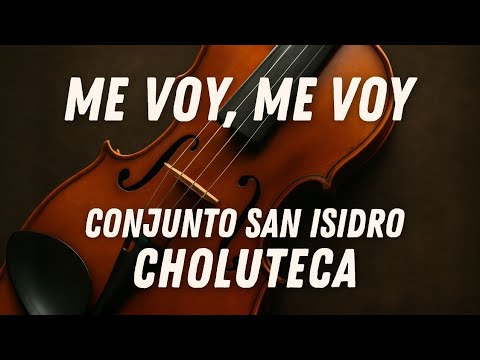 Adios Al Fin, Conjunto San Isidro Choluteca.