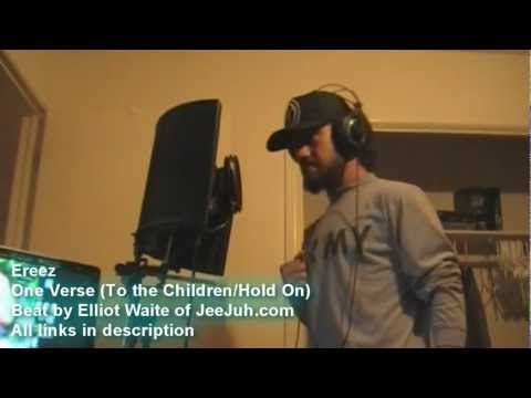 Ereez - One Verse S2 Ep.3 - To the Children/Hold On