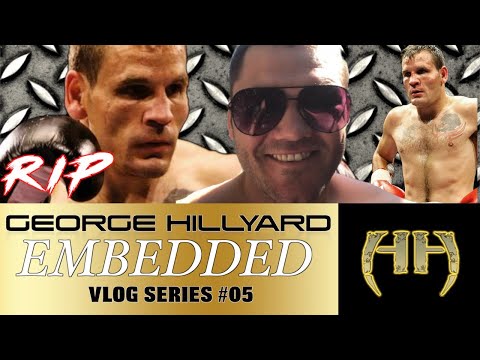 GEORGE HILLYARD EMBEDDED VLOG SERIES #05 - FIGHTING GYPSY ERNIE SMITH, TRAINING DAY AND NIGHT, NHS