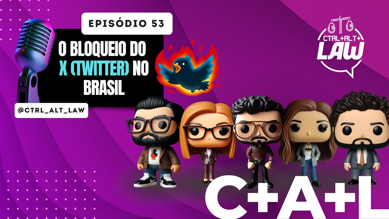 EP. 53 - O Bloqueio do X (Twitter) no Brasil