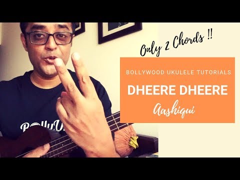 Dhire Dhire Se Ukulele