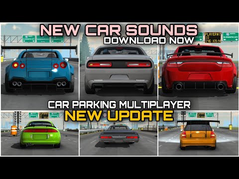 Don't Miss Out: New Car Sounds in Car Parking Multiplayer New Update | How to Download