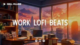 Work loffi beats 📂 Deep Focus lofi /Work Concentration [chill lo-fi hip hop beats]