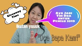 Download lagu Tim Doa Pemilu - ( lagu Doa Bapa kami) -Giveaway time mp3