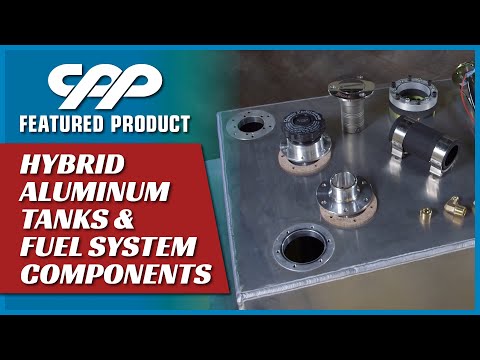 CPP Featured Product | Hybrid Aluminum Tanks & Fuel System Components