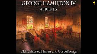 Old Fashioned Hymns &amp; Gospel Songs by George Hamilton IV &amp; Friends (Duets)