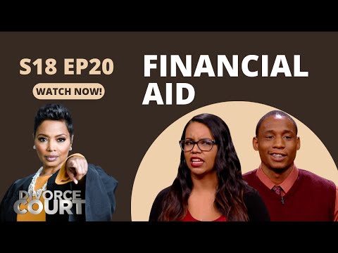 Divorce Court: Qiana vs. Marcus - Financial Aid