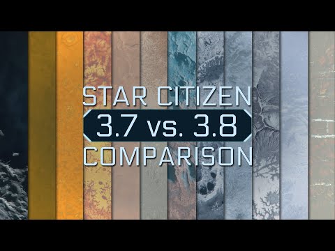 Star Citizen: 3.7 vs. 3.8 comparison