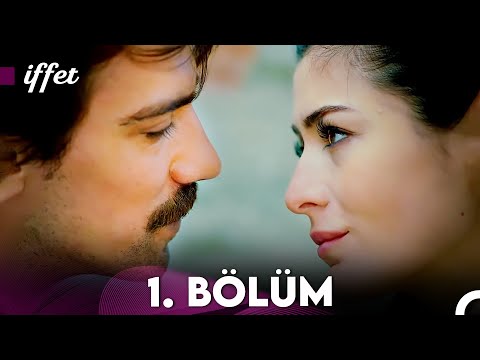 İffet 1. Bölüm