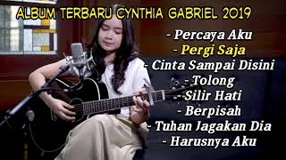 Download lagu Cynthia Gabriel Full Album Cover Terbaru 2019 mp3
