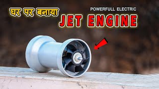How to make Powerful Electric Jet Engine at home