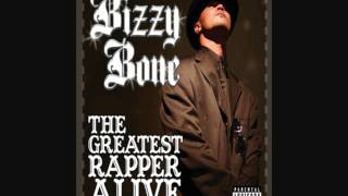 Mixtape: Bizzy Bone- The greatest Rapper alive -THE OUTRO*15