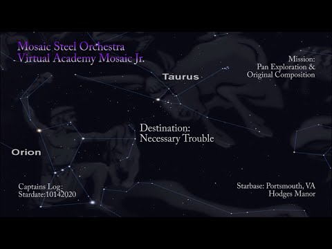 Mosaic Steel Orchestra - Virtual Mosaic Academy (Hodges Manor) - "Necessary Trouble"