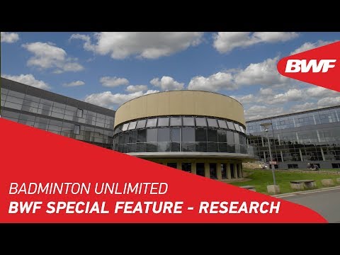 Badminton Unlimited 2019 | BWF Special Feature - Research | BWF 2019