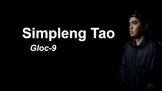 Simpleng Tao Lyrics -  Gloc 9