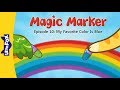 Magic Marker 10 My Favorite Color Is Blue Fantasy Little Fox Bedtime Stories