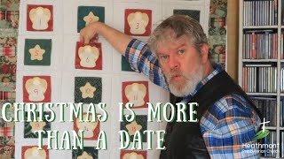 Christmas is more than a date