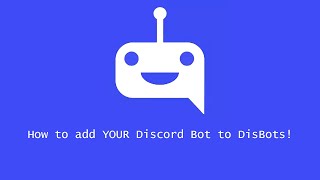 How To Add Discord Bot To Disbots.xyz