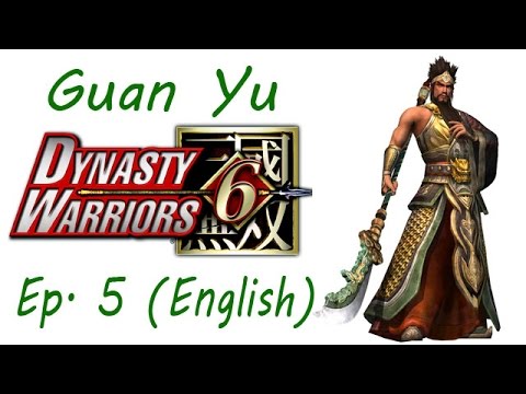 Dynasty Warriors 6 Guan Yu Ep. 5 Chapter 5 - Battle Of Fan Castle (Eng. Ver)