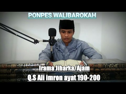 Murottal Q.S Ali imron ayat 190-200 | Irama Jiharka/Ajam | Ponpes Walibarokah 2022