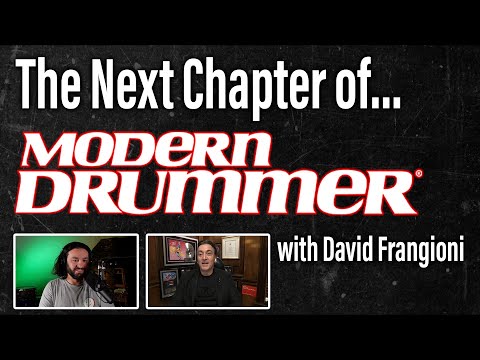 The Next Chapter of Modern Drummer with David Frangioni - EP 186