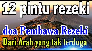 Download lagu membuka 12 pintu rezeki dari arah yang tak disangka sangka mari di simak | doa sejuk 2 mp3