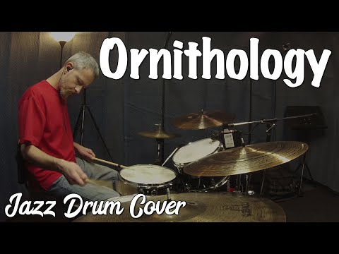 Ornithology - Jazz Drumset Cover