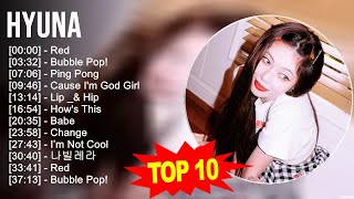 Download lagu H.y.u.n.A Greatest Hits ~ Top 100 Artists To Listen in 2023 mp3