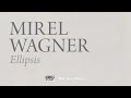 Mirel Wagner - Ellipsis 