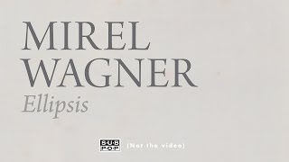 Mirel Wagner - Ellipsis