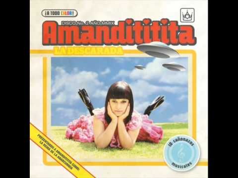 Amandititita - La Güera Televisa - LA DESCARADA