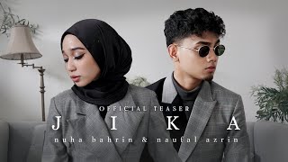 Download lagu Jika - Nuha Bahrin & Naufal Azrin ( Video Teaser) mp3 Download lagu Jika - Nuha Bahrin & Naufal Azrin ( Video Teaser) mp3
