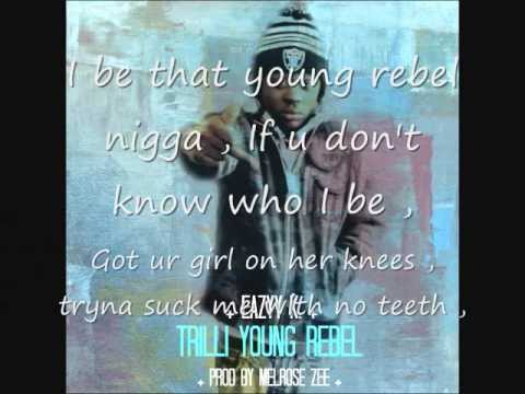 Eazyy K. - Trilli Young Rebel w Lyrics (Prod. @Melrose Zee)