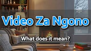 Download lagu What does Video Za Ngono mean | Video Za Ngono meaning explained mp3