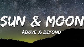 Above &amp; Beyond &amp; Richard Bedford - Sun &amp; Moon (Lyrics)
