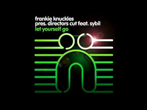 Frankie Knuckles & Director's Cut - Let Yourself Go (feat. Sybil) [A Director's Cut Master]