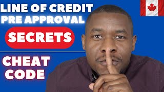 How to get pre - approved for a line of credit | Cheat code